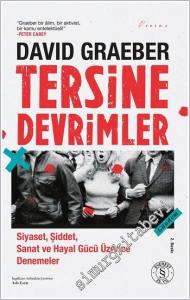 Tersine Devrimler: Siyaset Şiddet Sanat ve Hayal Gücü Üzerine Denemeler -        2025
