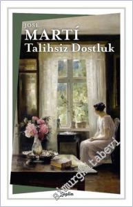 Talihsiz Dostluk -        2020
