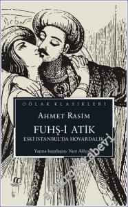 Fuhş-i Atik: Eski İstanbul'da Hovardalık -        2023