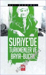 Suriye'de Türkmenler ve Bayır Bucak -