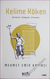 Kelime Köken: Kelimeler - Hikayeler - Efsaneler -        2021