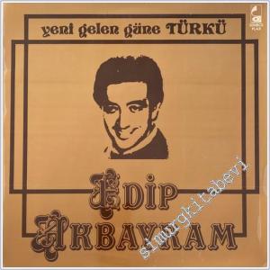 33 LP PLAK VINYL: Edip Akbayram: Yeni Gelen Güne Türkü -