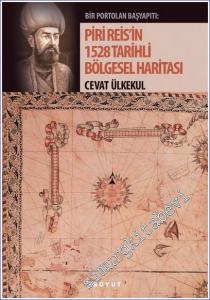 Bir Portolan Başyapıtı: Piri Reis'in 1528 Tarihli Bölgesel Haritası -