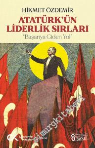 Atatürk'ün Liderlik Sırları - Başarıya Giden Yol -        2022
