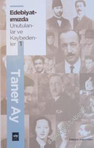 Edebiyatımızda Unutulanlar ve Kaybedenler 1 -        2024