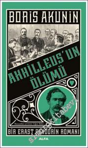 Ahhilleus'un Ölümü : Bir Erast Fandorin Romanı -        2022