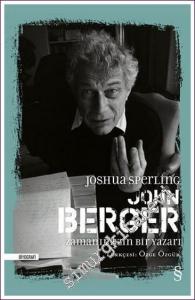 John Berger Zamanımızın Bir Yazarı CİLTLİ -        2022