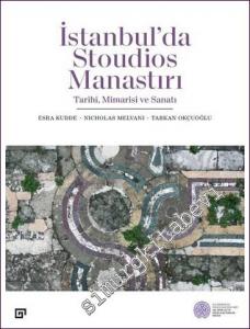 İstanbul'da Stoudios Manastırı: Tarihi Mimarisi ve Sanatı -        2022