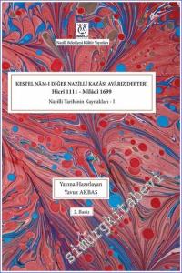 Kestel Nam-ı Diğer Nazilli Kazası Avarız Defteri ( Hicri 1111 - Miladi 1699 ) Nazilli Tarihinin Kaynakları 1 CİLTLİ -        2023