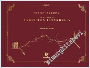 Yirmi Günde Paris'ten İstanbul'a Turist Albüm ciltli -        2024