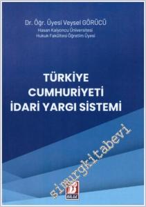 Türkiye Cumhuriyeti İdari Yargı Sistemi -        2022