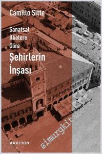 Sanatsal İlkelere Göre Şehirlerin İnşası -        2024
