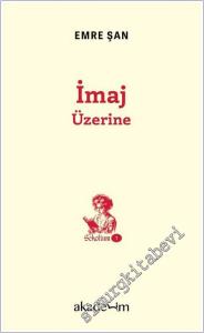 İmaj Üzerine : Scholium Dizisi - 1 -        2025