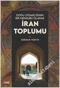 Doğu Uygarlığının Bir Mensubu Olarak İran Toplumu -        2025