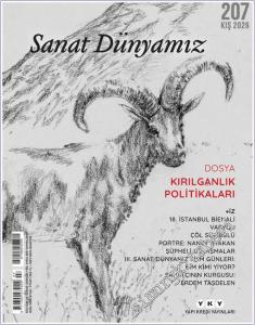 Sanat Dünyamız Kültür ve Sanat Dergisi - Kırılganlık Politikaları - Sayı: 207       2025