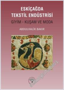 Eskiçağda Tekstil Endüstrisi - Giyim Kuşam Moda -        2025