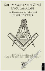 Sufi Masonların Gizli Uygulamaları ve Simyanın Kalbindeki İslami Öğretiler -        2025