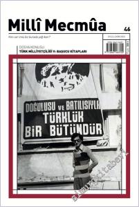 Milli Mecmua Dergisi - Türk Milliyetçiliği V: Başucu Kitapları - Sayı: 46      Eylül - Ekim 2025