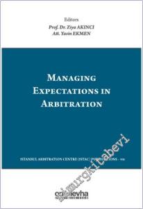 Managing Expectations in Arbitration (Ciltli) -        2025