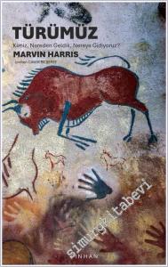 Türümüz : Kimiz Nereden Geldik Nereye Gidiyoruz -        2026