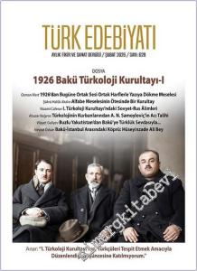 Türk Edebiyatı Aylık Fikir ve Sanat Dergisi - 1926 Bakü Türkoloji Kurultayı 1 - Sayı: 628      Şubat 2024