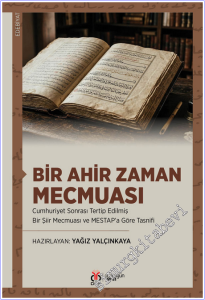 Bir Ahir Zaman Mecmuası: Cumhuriyet Sonrası Tertip Edilmiş Bir Şiir Mecmuası ve MESTAP'a Göre Tasnifi -        2026