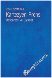 Kartezyen Prens : Descartes ve Siyaset -        2026
