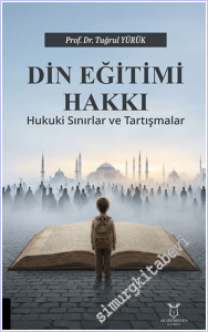 Din Eğitimi Hakkı - Hukukî Sınırlar ve Tartışmalar -        2026