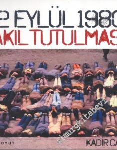 12 Eylül 1980 Akıl Tutulması -