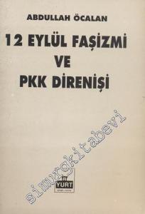 12 Eylül Faşizmi ve PKK Direnişi  -