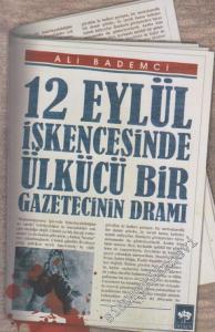 12 Eylül İşkencesinde Ülkücü Bir Gazetecinin Dramı -