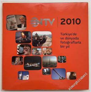 NTV Almanak 2010: Türkiye'de ve Dünyada Fotoğraflarla Bir Yıl -        2010