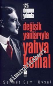 125. Doğum Yılında Değişik Yanlarıyla Yahya Kemal -