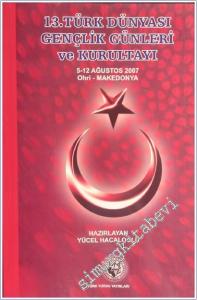 13. Türk Dünyası Gençlik Günleri ve Kurultayı / 5 -12 Ağustos 2007 Ohri - Makedonya -        2007