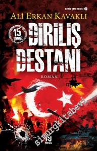 15 Temmuz Diriliş Destanı -