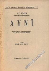 15. Yüzyıl Konya - Karaman Şairlerinden Ayni: Hayatı Şiirleri ve Karamanoğulları Son Devrine Ait Toplu Bilgiler  -        1949