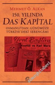 150. Yılında Das Kapital : Osmanlı'dan Günümüze Türkiye'deki Serencamı -        2019