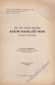 1532 - 1577 Yılları Arasında Kırım Hanlığı'nın Siyasi Durumu -