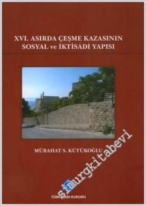 16. Asırda Çeşme Kazasının Sosyal ve İktisadi Yapısı -