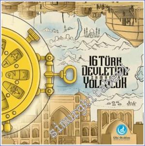 16 Türk Devletine Zamanda Yolculuk -        2024