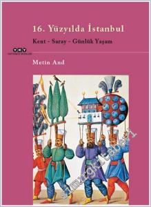 16. Yüzyılda İstanbul : Kent Saray Günlük Yaşam -        2026