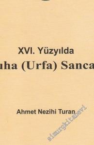 16. Yüzyılda Ruha (Urfa) Sancağı -