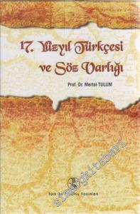 17. Yüzyıl Türkçesi ve Söz Varlığı / Meninski'nin Thesaurus'u ve 17. Yüzyıl İstanbul Türkçesi CİLTLİ -        2011