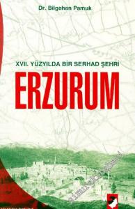 17. Yüzyılda Bir Serhad Şehri Erzurum -        2006