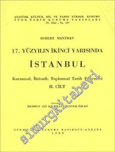 17. Yüzyılın İkinci Yarısında İstanbul: Kurumsal, İktisadi, Toplumsal Tarih Denemesi, Cilt 2 -        1990