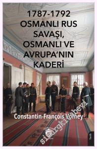 1787-1792 Osmanlı Rus Savaşı, Osmanlı ve Avrupa'nın Kaderi -         2026