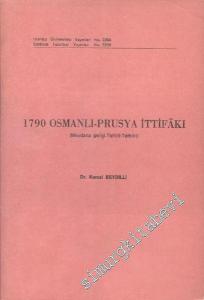 1790 Osmanlı - Prusya İttifakı: Meydana Gelişi, Tahlili, Tatbiki -        1981