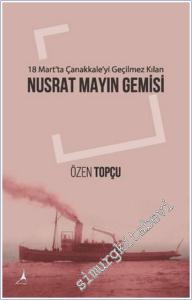 18 Mart'ta Çanakkale'yi Geçilmez Kılan: Nusrat Mayın Gemisi -        2020