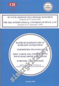 18. Uluslararası Ceza Hukuku Kongresi: İstanbul 20-27 Eylül 2009 = the 18th International Congress of Pénal Law -