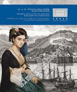 18. ve 19. Yüzyıllarda İzmir: Batılı Bir Bakış -
